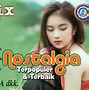 Download Tembang Kenangan Kompilasi Nostalgia 80 90An Lagu Kenangan Indonesia Mp3